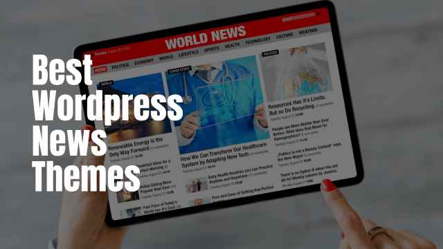 5 Best News Themes for WordPress